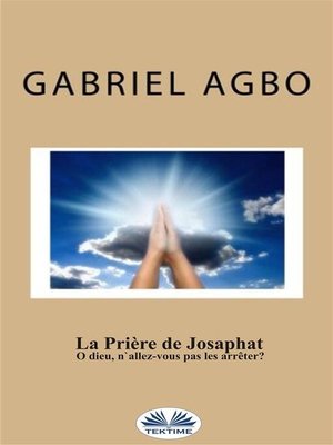 cover image of La Prière De Josaphat --"O Dieu, N'Allez-Vous Pas Les Arrêter ?"